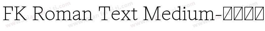 FK Roman Text Medium字体转换